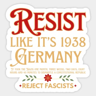 Resist Like It's 1938 Germany Sticker